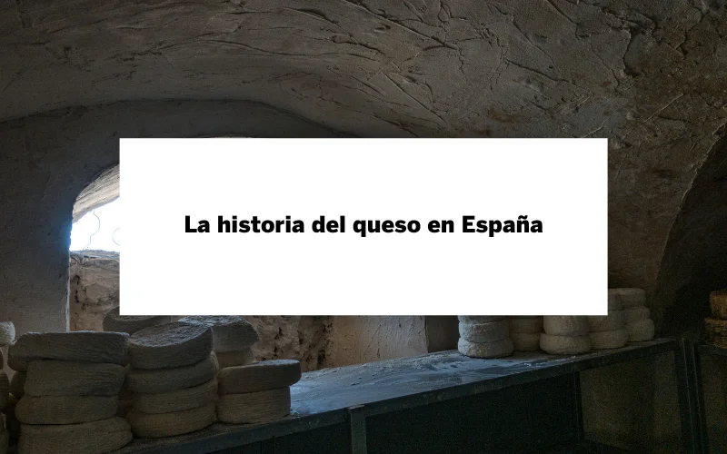 Historia del queso en españa